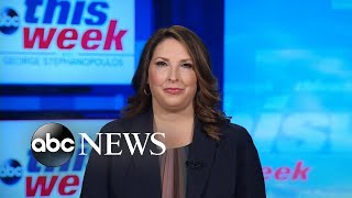 'I'm seeing more enthusiasm than I saw in 2016': RNC Chair Ronna McDaniel | ABC News