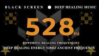 DEEP HEALING ENERGY 528hz ANCIENT FREQUENCY | POWERFUL HEALING FREQUENCIESRaise Positive Vibrations