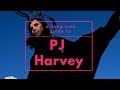 Capture de la vidéo A Guide To Pj Harvey