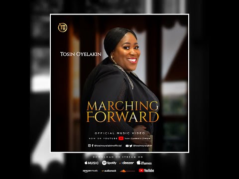 Marching Forward Official Music Video by Tosin Oyelakin