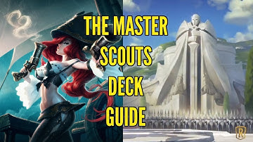 The Master Scouts Deck Guide | Legends of Runeterra
