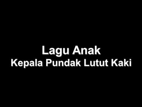 Judul Lagu Kepala Pundak Lutut Kaki Enak Judul Lagu Kepala Pundak Lutut Kaki Enak