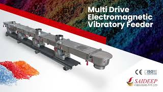 Multi Drive Electromagnetic Vibratory Feeder