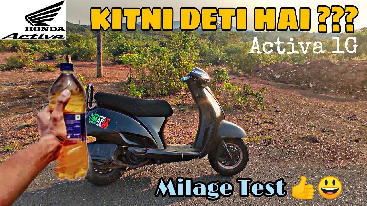 Activa 1g Milage Test 