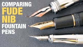 Comparison of Fude nib fountain pens for drawing