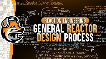 General Reactor Design Process | Reaction Engineering
