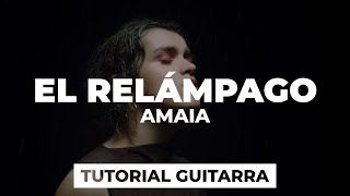 Cómo tocar EL RELÁMPAGO de Amaia | tutorial guitarra + acordes