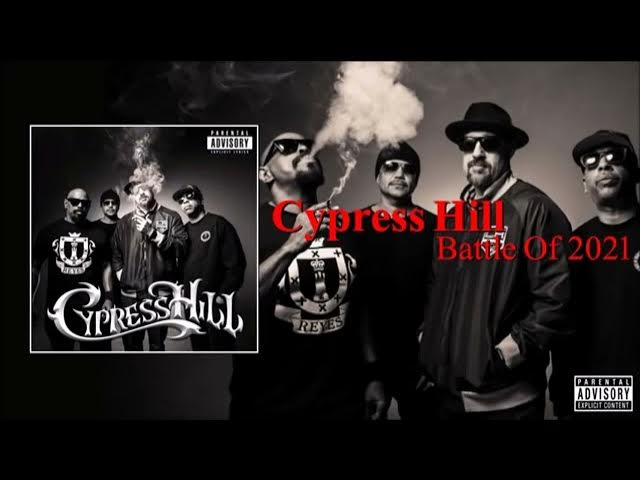 Cypress Hill   Battle Of 2021 Full Album 2021 + Album Download