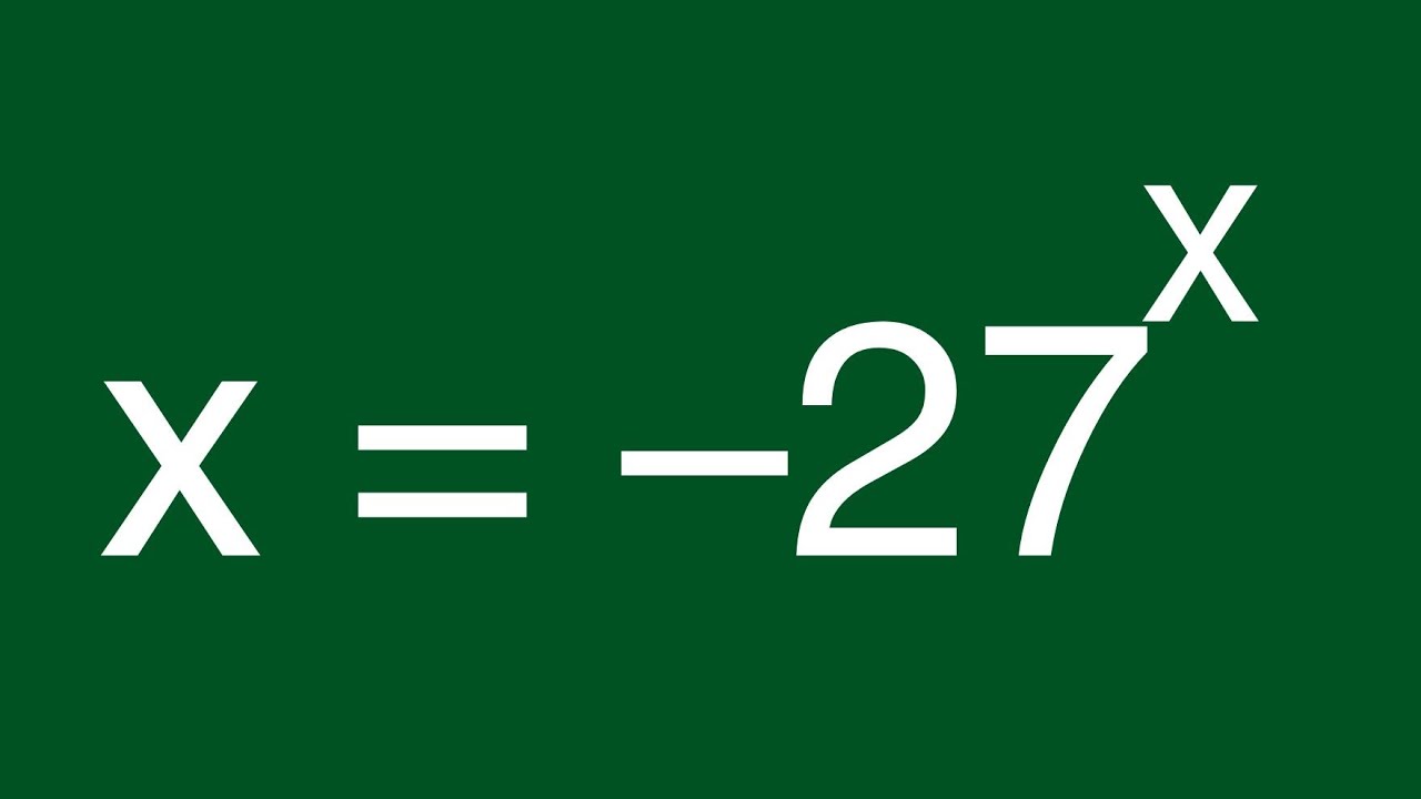 Norway | Math Olympiad Problem x=–27^x | Lambert W Function. - YouTube