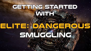 Elite Dangerous: Getting Started - Smuggling