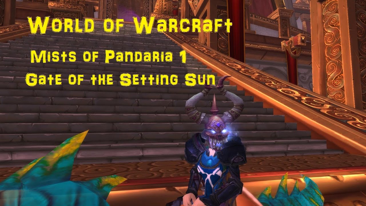 World Of Warcraft Gate Of The Setting Sun Walkthrough Youtube