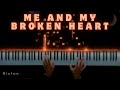 Rixton - Me and My Broken Heart || Beautiful Piano Cover (Sheet Music)