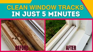 EASIEST Way To Clean Window Tracks Easily  5 Genius Cleaning Hacks