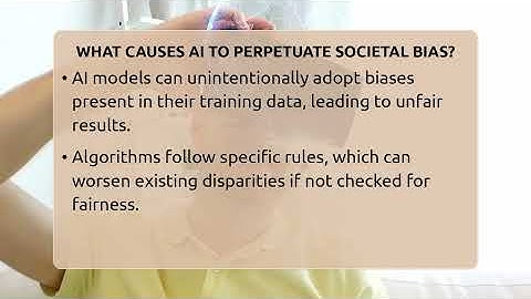 What Causes AI To Perpetuate Societal Bias? - Talking Tech Trends