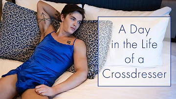 A Day In The Life Of A Crossdresser | Sexy Lingerie For Men | XDress