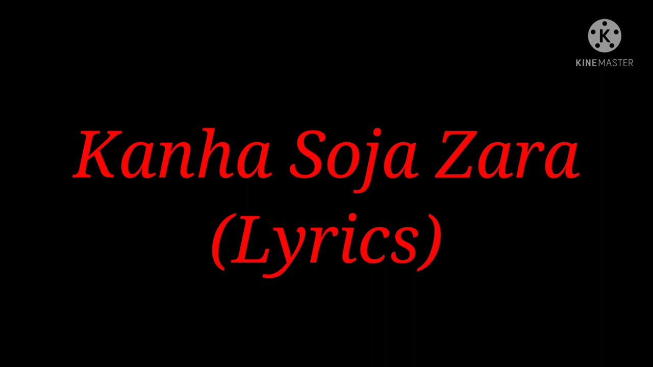 Kanha so ja jara lyrics