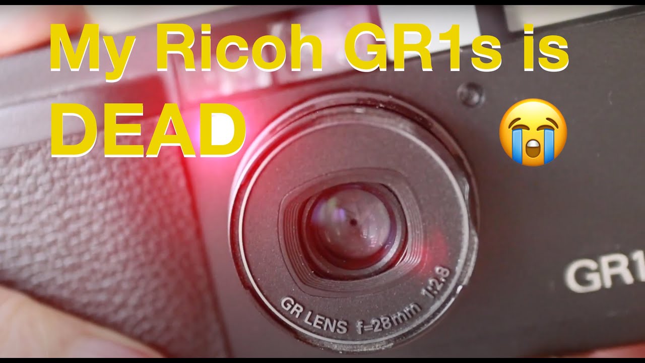 My Ricoh GR1s is DEAD!!