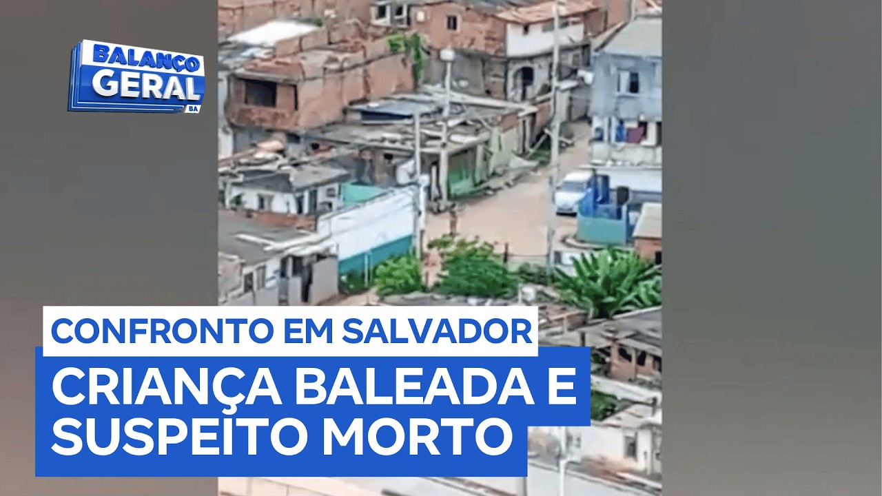 Confronto termina com criança baleada e um suspeito morto em Salvador (BA)