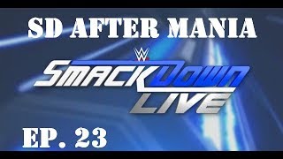 SmackDown Live! (SD After Mania: Ep. 23: WWE2k19 Universe Mode)