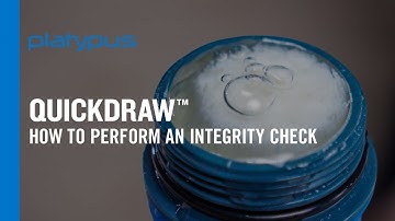 Platypus® QuickDraw™ Filter: How to Perform an Integrity Check