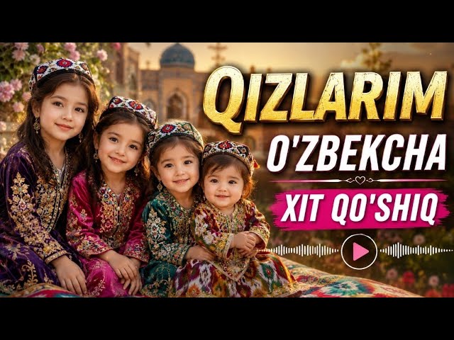 SBM - Qizlarim ❤️ Кизларим 🎶🔥 ESHITIB BAHO BERING 🎧 O'ZBEKCHA QO'SHIQ