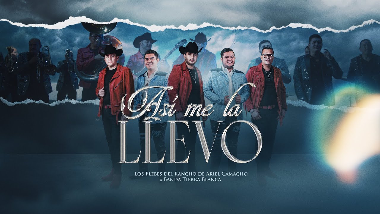 Así Me La Llevo - Los Plebes del Rancho de Ariel Camacho x Banda Tierra Blanca