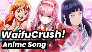 WaifuCrush! | SugarCrash! by ElyOtto (Anime Version) LYRIC VIDEO