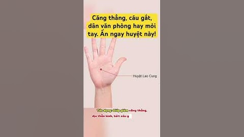 Căng thẳng cáu gắt dân văn phòng hay mỏi tay. Ấn ngay huyệt này. #sứckhỏe #healthy #đôngy #shorts
