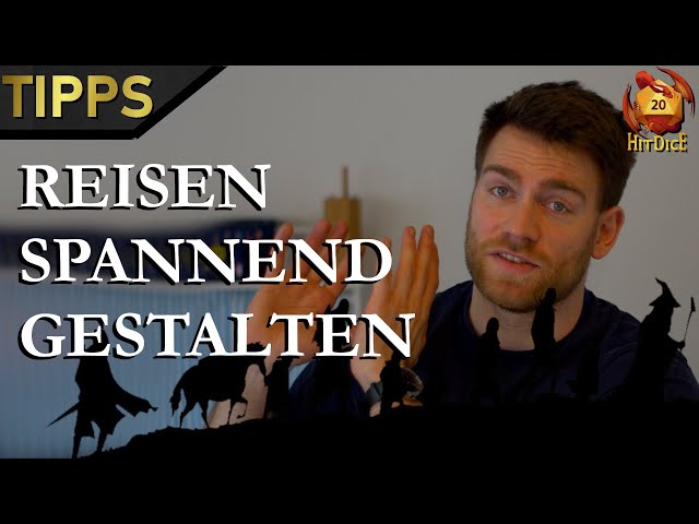 Reisen wirklich spannend gestalten! Spielleitertipps