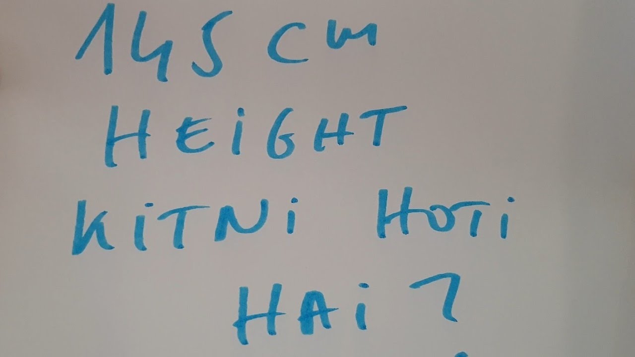 145 Cm Height Kitni Hoti Hai