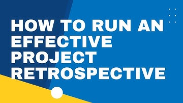 How To Run An Effective Project Retrospective