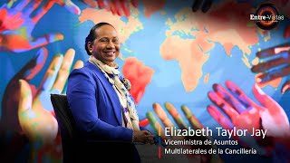 Entre-Vistas con Alma de País hoy: Elizabeth Taylor Jay, Viceministra de Asuntos Multilaterales...