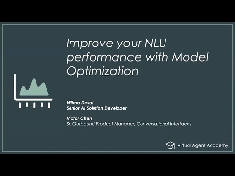 Virtual Agent Academy: Improve your NLU performance with Model Optimization