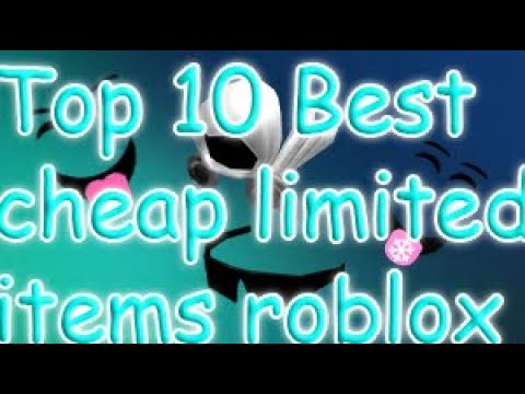 The Best Cheap Limited Items In Roblox 2021 Youtube - cheapest limited in roblox 2021