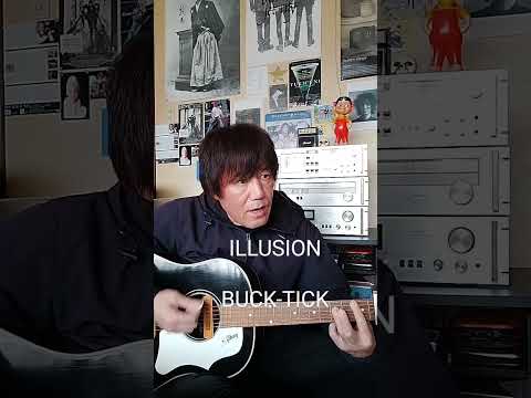 『ILLUSION』BUCK-TICKさんの曲#gibsonj45 #弾いてみた #アコギ弾き語りカバー #歌ってみた #ギター弾き語りカバー #ロック #櫻井敦司 #バクチク