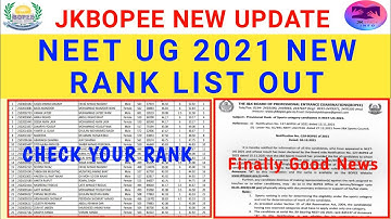 JKBOPEE New Big Update For NEET UG 2021 || Ranke Wise New List Out Now || Check Your Rank