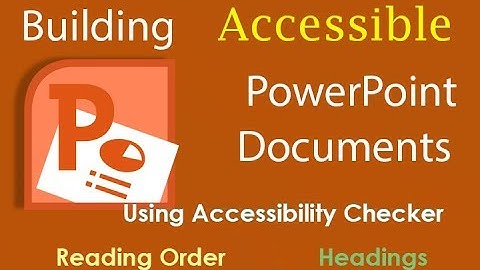 Using Accessibility Checker in PowerPoint to Fix Errors