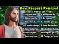 New Nagpuri Remixed Nonstop Jesus Song 2025 All Time Hit Hit Christian Devotional Song New Nagpuri Remixed Nonstop Jesus Song 2025 All Time Hit Hit Christian Devotional Song