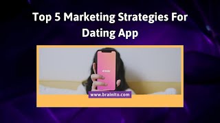 Marketing Strategies For Dating App screenshot 3