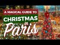 CHRISTMAS IN PARIS | A Paris Christmas Market, Lights & Activities Guide (That You Can't Miss!)