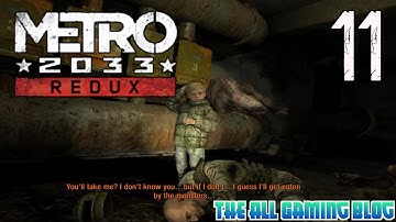 Metro 2033 Redux | Gameplay/Walkthrough | Part 11 | Survivor