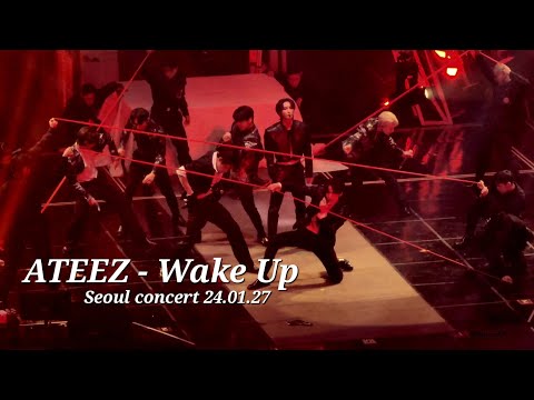 Ateez - Wake Up || - ' ' || Seoul Concert 240127