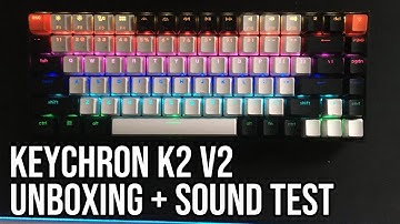 Keychron K2 V2 Hotswappable Unboxing With Sound Test