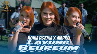 LAYUNG BEUREUM - NOVIA ROZMA X AMPRO