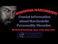 KNOWING NARCISSISM: Crucial Information about Narcissistic Personality Disorder.