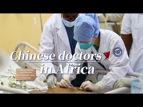 From 'freehand brushwork' to 'claborate-style painting': chinese doctors in africa