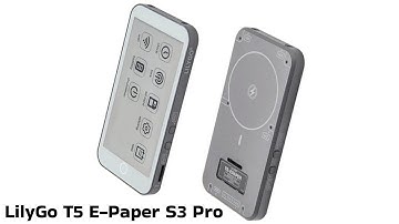 LilyGo T5 E-Paper S3 Pro - Review Full Specifications & Features