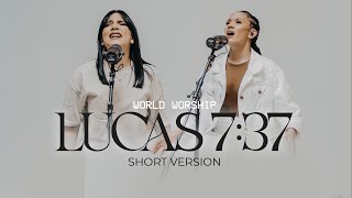 Video thumbnail of "World Worship - Lucas 7:37 - (Short Version)"