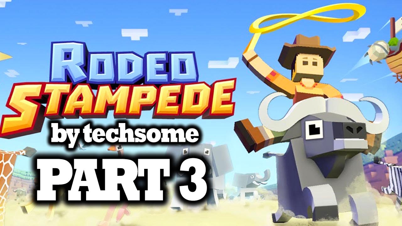 Rodeo Stampede - Extreme Gameplay (Part 3)