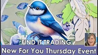 Craft and Chat: New For You Thursday Event featuring Find IT Trading dies, papers and decoupage